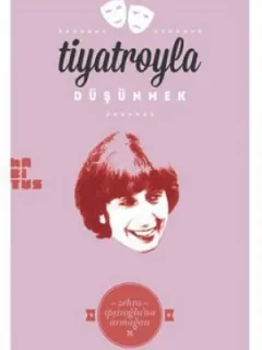 Tiyatroyla Düşünmek