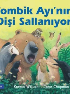 Tombik Ayı'nın Dişi Sallanıyor