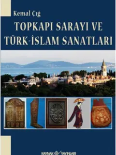Topkapı Sarayı ve Türk-İslam Sanatları