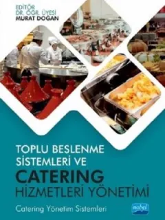 Toplu Beslenme Sistemleri ve Catering Hizmetleri Yönetimi