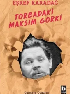 Torbadaki Maksim Gorki