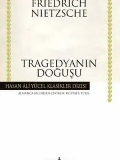 Tragedyanın Doğuşu - Hasan Ali Yücel Klasikleri