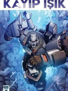 Transformers Kayıp Işık Bölüm 6 Kapak-A