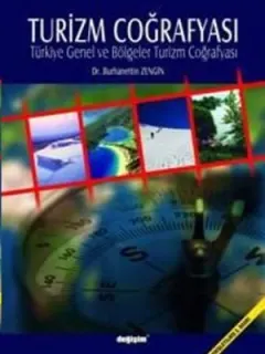 Turizm CoğrafyasıTürkiye Genel ve Bölgeler Turizm Coğrafyası