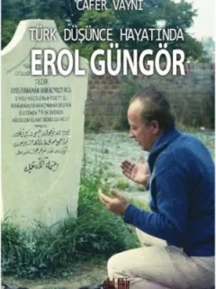 Türk Düşünce Hayatında Erol Güngör
