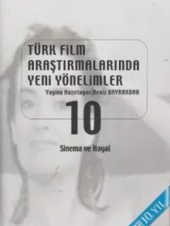 Türk Film Araştırmalarında Yeni Yönelimler 10