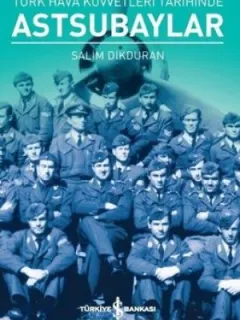 Türk Hava Kuvvetleri Tarihinde Astsubaylar