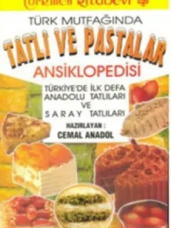 Türk Mutfağında Tatlı ve Pastalar Ansiklopedisi