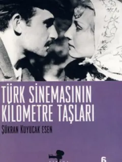 Türk Sinemasının Kilometre Taşları