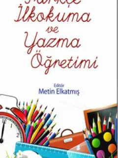 Türkçe İlkokuma ve Yazma Öğretimi