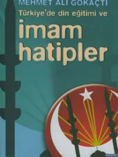 Türkiye"de Din Eğitimi ve İmam Hatipler