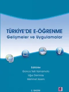 Türkiye'de E-Öğrenme - Gelişmeler ve Uygulamalar