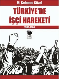Türkiye'de İşçi Hareketi