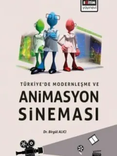 Türkiye'de Modernleşme ve Animasyon Sineması