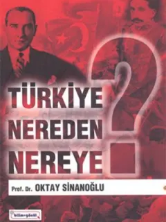 Türkiye Nereden Nereye?
