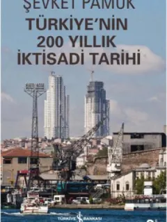 Türkiye'nin 200 Yıllık İktisadi Tarihi