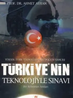 Türkiye'nin Teknolojiyle Sınavı