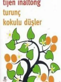 Turunç Kokulu Düşler
