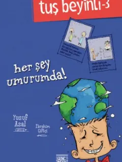 Tuş Beyinli-3 Her Şey Umurumda !