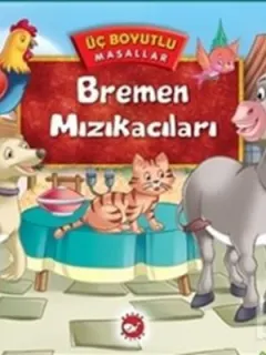Üç Boyutlu Masallar - Bremen Mızıkacıları