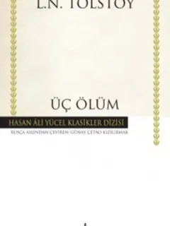 Üç Ölüm - Hasan Ali Yücel Klasikleri