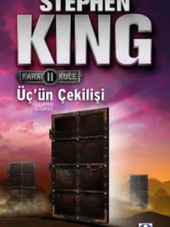 Üç'ün Çekilişi - Kara Kule Serisi 2.Kitap
