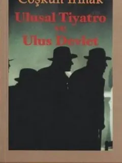 Ulusal Tiyatro ve Ulus Devlet