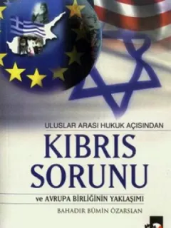 Uluslararası Hukuk Açısından Kıbrıs Sorunu
