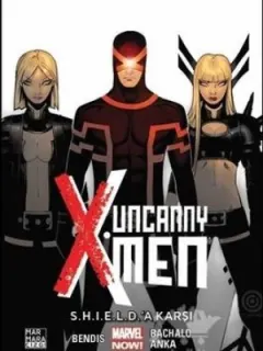 Uncanny X-Men Cilt 4-S.H.I.E.L.D.'a Karşı