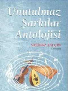 Unutulmaz Şarkılar Antolojisi
