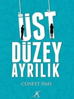 Üst Düzey Ayrılık