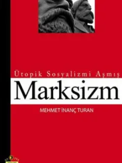 Ütopik Sosyalizmi Aşmış Marksizm