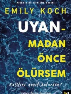 Uyanmadan Önce Ölürsem-Katilini Nasıl Bulursun?