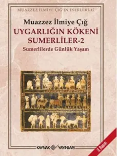 Uygarlığın Kökeni Sumerliler 2