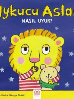 Uykucu Aslan Nasıl Uyur?