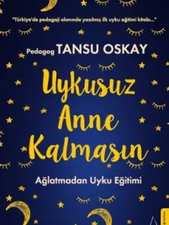 Uykusuz Anne Kalmasın
