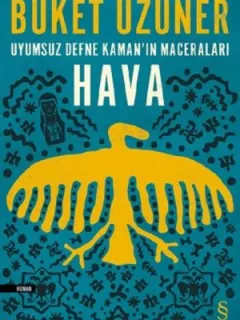 Uyumsuz Defne Kaman'ın Maceraları-Hava