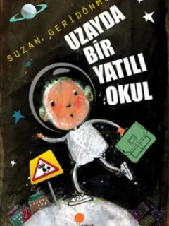 Uzayda Bir Yatılı Okul