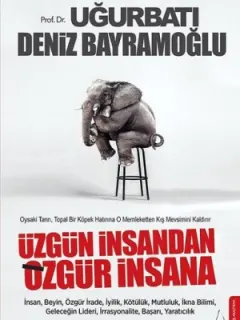 Üzgün İnsandan Özgür İnsana