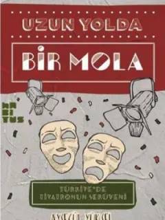 Uzun Yolda Bir Mola