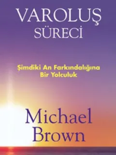 Varoluş Süreci