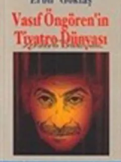 Vasıf Öngören'in Tiyatro Dünyası
