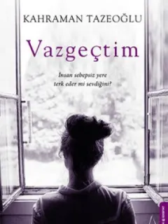 Vazgeçtim