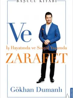Ve Zarafet-İş Hayatında ve Sosyal Y
