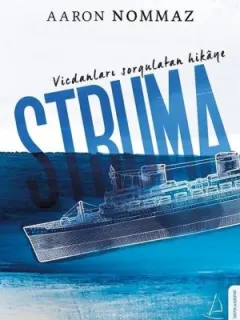 Vicdanları Sorgulatan Hikaye Struma