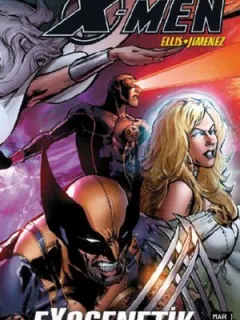 X-Men Astonishing Cilt 6: Exogenetik