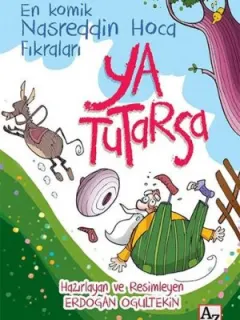 Ya Tutarsa En Komik Nasreddin Hoca Fıkraları