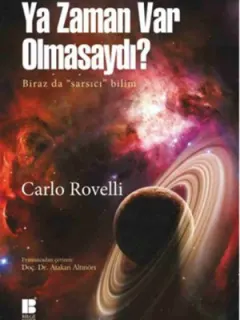 Ya Zaman Var Olmasaydı?