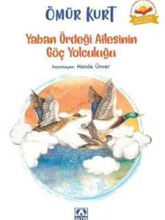 Yaban Ördeği Ailesinin Göç Yolculuğu