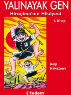 Yalınayak Gen 1 - Hiroşima'nın Hikayesi